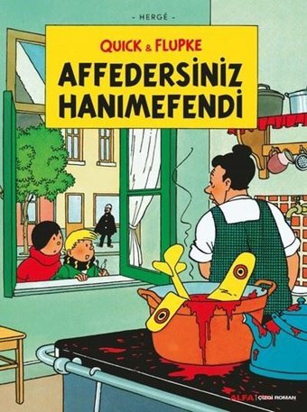 Quick ve Flupke 6 - Affedersiniz Hanımefendi Herge Alfa Yayıncılık Herge Alfa Yayıncılık