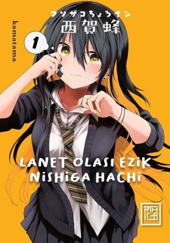 Lanet Olası Ezik Nishiga Hachi - Cilt 1 Kamatama Athica Yayınları Kamatama Athica Yayınları