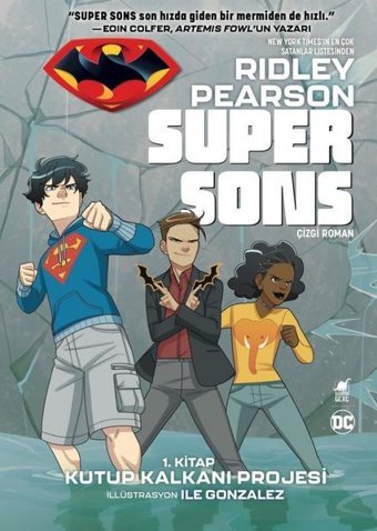 Kutup Kalkanı Projesi-Super Sons 1.Kitap Ridley Pearson Dinozor Genç Ridley Pearson Dinozor Genç