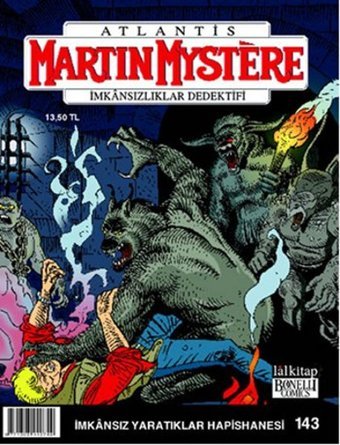 Martin Mystere Sayı: 143 - İmkansız Yaratıklar Hapishanesi Stefano Vietti Lal Stefano Vietti Lal
