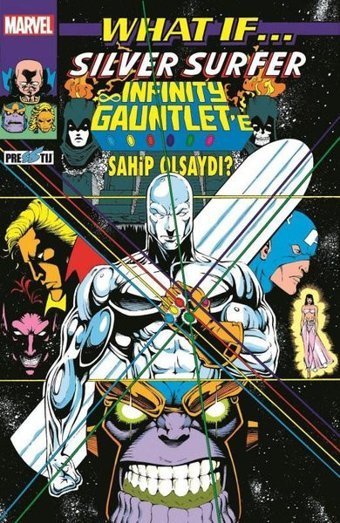What If... Silver Surfer Infinity - Gauntlet'e Sahip Olsaydı? Ron Marz Presstij Kitap Ron Marz Presstij Kitap