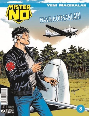 Mister No Yeni Maceralar Sayı 8 - Hava Korsanları Luigi Mignacco Lal Luigi Mignacco Lal