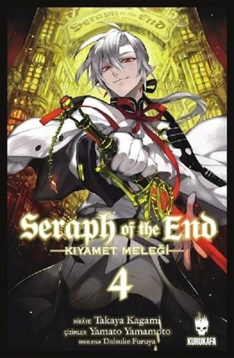 Seraph of the End-Kıyamet Meleği Cilt 4 Takaya Kagami Kurukafa Takaya Kagami Kurukafa