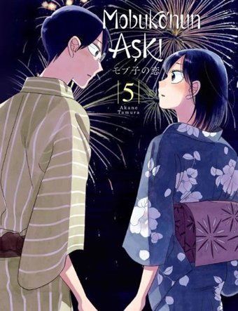 Mobuko'nun Aşkı 5 Akane Tamura Kayıp Kıta Yayınları Akane Tamura Kayıp Kıta Yayınları
