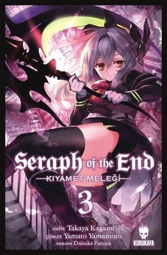 Seraph of the End-Kıyamet Meleği Cilt 3 Takaya Kagami Kurukafa Takaya Kagami Kurukafa