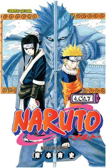 Naruto 4. Cilt - Kahramanın Köprüsü Masaşi Kişimoto Gerekli Şeyler Masaşi Kişimoto Gerekli Şeyler