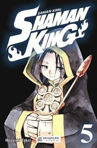 Shaman King 5. Cilt - Şaman Kral Hiroyuki Takei Akılçelen Kitaplar Hiroyuki Takei Akılçelen Kitaplar