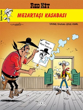 Red Kit 56-Mezartaşı Kasabası X. Fauche, E. Adam, Morris (Maurice de Bevere) Yapı Kredi Yayınları X. Fauche, E. Adam, Morris (Maurice de Bevere) Yapı Kredi Yayınları