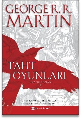 Taht Oyunları - Grafik Roman 1 George R. R. Martin Epsilon Yayınevi George R. R. Martin Epsilon Yayınevi