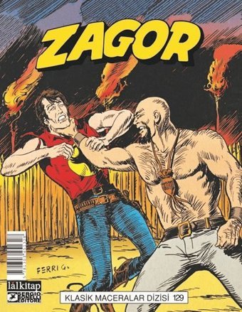 Zagor Klasik Maceralar Cilt 129 Moreno Burattini Lal Moreno Burattini Lal