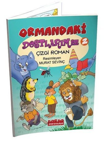Ormandaki Dostlarımız - 2 Kolektif Bordo Ressam Kolektif Bordo Ressam
