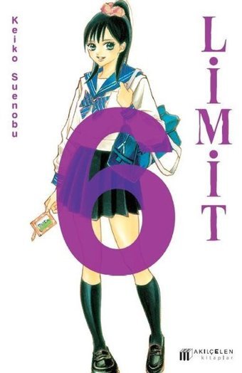 Limit - 6.Cilt Keiko Suenobu Akılçelen Kitaplar Keiko Suenobu Akılçelen Kitaplar