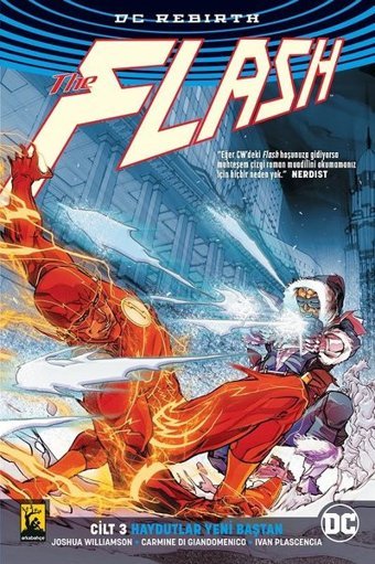 Rebirth Flash 3 - Haydutlar Yeni Baştan Joshua Williamson Arka Bahçe Yayıncılık Joshua Williamson Arka Bahçe Yayıncılık