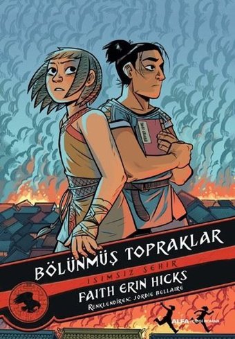 Bölünmüş Topraklar Faith Erin Hicks Alfa Yayıncılık Faith Erin Hicks Alfa Yayıncılık
