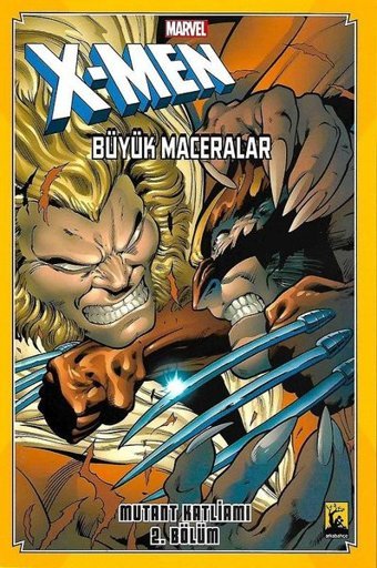 XMen Büyük Maceralar 2 - Mutant Katliamı Chris Claremont, Louise Simonson, Walter Simonson, Ann Nocenti Arka Bahçe Yayıncılık Chris Claremont, Louise Simonson, Walter Simonson, Ann Nocenti Arka Bahçe Yayıncılık
