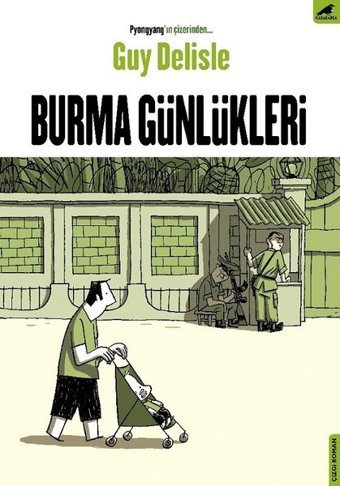 Burma Günlükleri Guy Delisle Karakarga Guy Delisle Karakarga