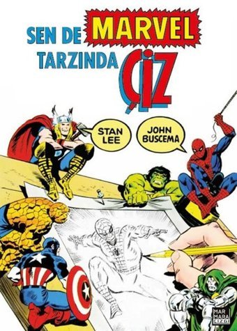 Sen de Marvel Tarzında Çiz John Buscema Marmara Çizgi John Buscema Marmara Çizgi