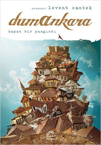 Dumankara - Hayat Bir Yangındır Levent Cantek İletişim Yayınları Levent Cantek İletişim Yayınları
