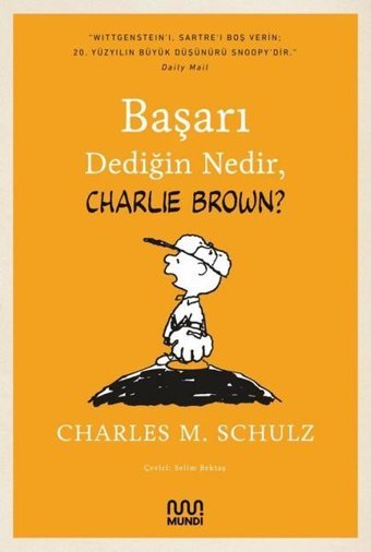 Başarı Dediğin Nedir Charlie Brown? Charles M. Schulz Mundi Charles M. Schulz Mundi