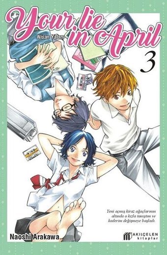 Your Lie in April - Nisan Yalanı 3 Naoshi Arakawa Akılçelen Kitaplar Naoshi Arakawa Akılçelen Kitaplar