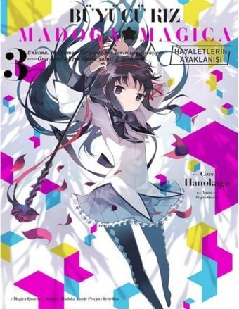 Büyücü Kız Madoka Magica - Hayaletlerin Ayaklanışı Cilt 3 Magica Quartet Komik Şeyler Magica Quartet Komik Şeyler