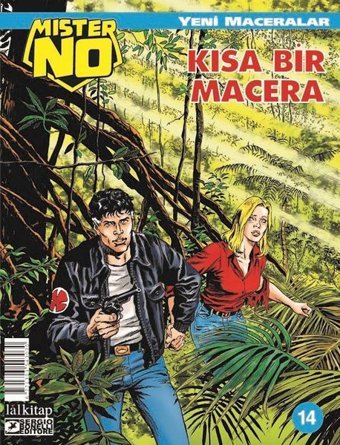Mister No Yeni Maceralar Sayı 14 - Kısa Bir Macera Luigi Mignacco Lal Luigi Mignacco Lal