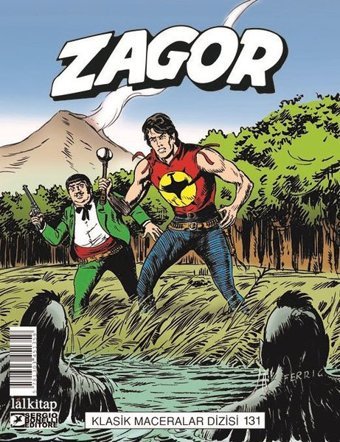 Zagor Klasik Maceralar Cilt 131 Moreno Burattini Lal Moreno Burattini Lal