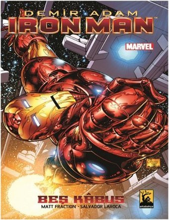 Iron Man Cilt 1 Demir Adam Beş Kabus Matt Fraction Arka Bahçe Yayıncılık Matt Fraction Arka Bahçe Yayıncılık
