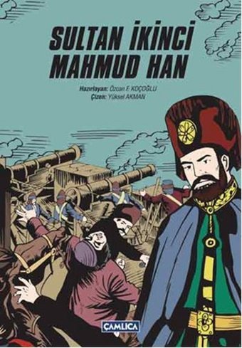 Sultan İkinci Mahmud Han Kolektif Çamlıca Basım Yayın Kolektif Çamlıca Basım Yayın