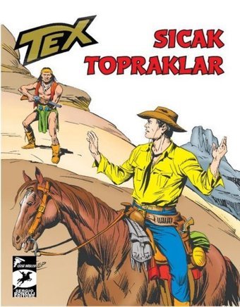 Tex Klasik Seri 48 - Sıcak Topraklar Giovanni Luigi Bonelli Çizgi Düşler Giovanni Luigi Bonelli Çizgi Düşler