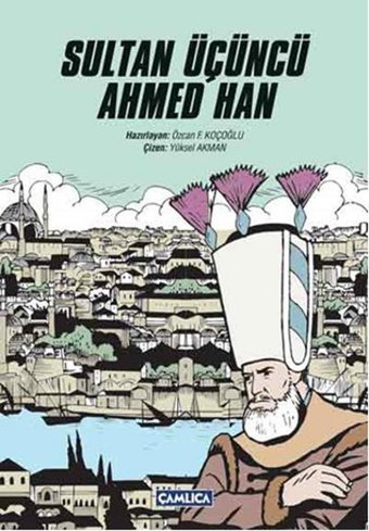 Sultan Üçüncü Ahmed Han Çamlıca Basım Yayın Çamlıca Basım Yayın