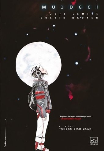 Müjdeci 1. Cilt: Teneke Yıldızlar Jeff Lemire İthaki Yayınları Jeff Lemire İthaki Yayınları