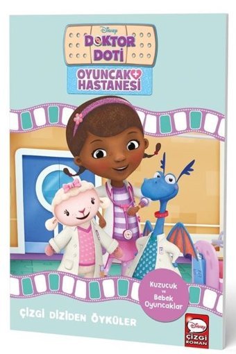 Disney Doktor Doti - Oyuncak Hastanesi - Çizgi Diziden Öyküler Kolektif Beta Kids Kolektif Beta Kids