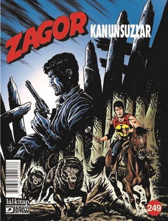 Zagor Sayı 249 - Kanunsuzlar Antonio Zamberletti Lal Antonio Zamberletti Lal