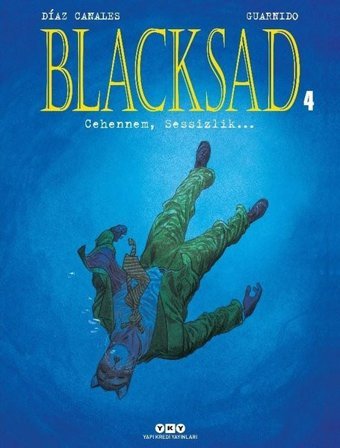 Blacksad 4.Cilt - Cehennem Sessizlik Juan Diaz Canales Yapı Kredi Yayınları Juan Diaz Canales Yapı Kredi Yayınları