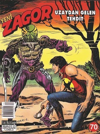 Zagor Sayı 70-Uzaydan Gelen Tehdit Moreno Burattini Lal Moreno Burattini Lal