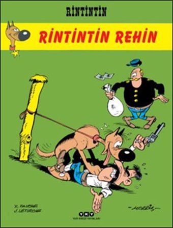 Rintintin 3 - Rintintin Rehin Morris (Maurice de Bevere), J. Leturgie, X. Fauche Yapı Kredi Yayınları Morris (Maurice de Bevere), J. Leturgie, X. Fauche Yapı Kredi Yayınları