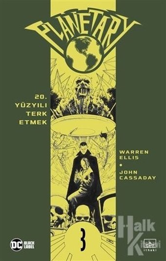 Planetary Cilt 3 - 20. Yüzyılı Terk Etmek Warren Ellis İthaki Yayınları Warren Ellis İthaki Yayınları