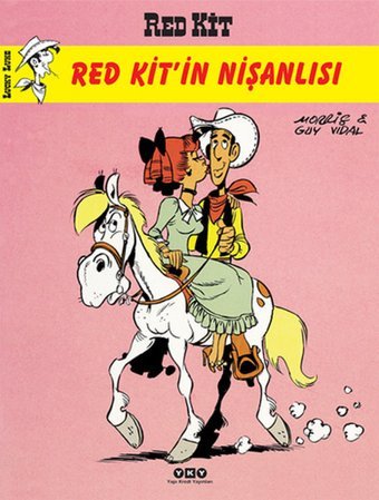 Red Kit 73 - Red Kit'in Nişanlısı Guy Vidal, Morris (Maurice de Bevere) Yapı Kredi Yayınları Guy Vidal, Morris (Maurice de Bevere) Yapı Kredi Yayınları