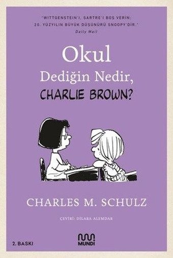 Okul Dediğin Nedir Charlie Brown? Charles M. Schulz Mundi Charles M. Schulz Mundi