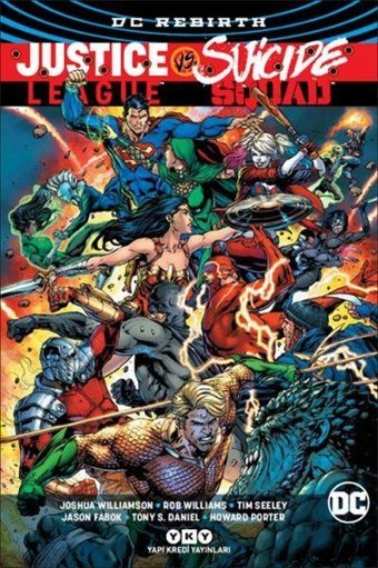 DC Rebirth Justice League Vs. Suicıde Squad Joshua Williamson, Tim Seeley, Rom Willams Yapı Kredi Yayınları Joshua Williamson, Tim Seeley, Rom Willams Yapı Kredi Yayınları