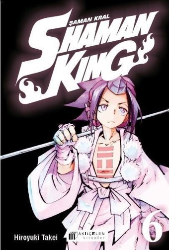 Shaman King 6. Cilt - Şaman Kral Hiroyuki Takei Akılçelen Kitaplar Hiroyuki Takei Akılçelen Kitaplar