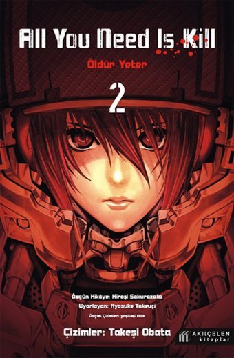 All You Need Is Kill 2 - Öldür Yeter - 2 Akılçelen Kitaplar Akılçelen Kitaplar