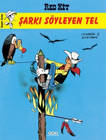 Red Kit 64 - Şarkı Söyleyen Tel Morris (Maurice de Bevere), Rene Goscinny Yapı Kredi Yayınları Morris (Maurice de Bevere), Rene Goscinny Yapı Kredi Yayınları