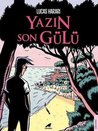 Yazın Son Gülü Lucas Harari Karakarga Lucas Harari Karakarga