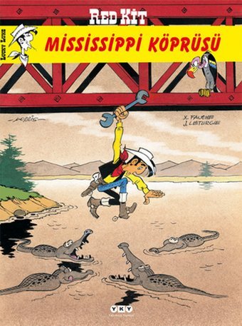 Red Kit 52 - Mississippi Köprüsü J. Leturgie, X. Fauche Yapı Kredi Yayınları J. Leturgie, X. Fauche Yapı Kredi Yayınları