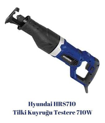 Hyundai HRS710 Kablolu 710 W Elektrikli Tilki Kuyruğu Testere