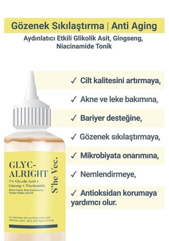 She Vec Glyc Alright Tüm Cilt Tipleri İçin Gözenek Sıkılaştırıcı Leke Giderici Yüz Temizleyici Likit Tonik 199 ml