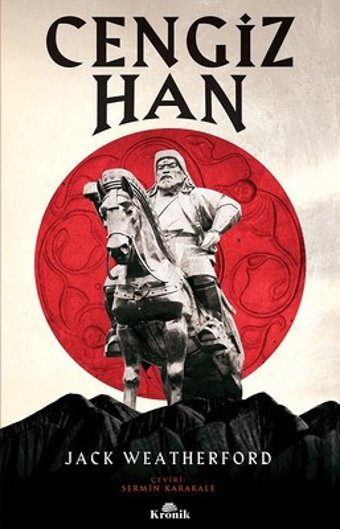 Cengiz Han Jack Weatherford Kronik Kitap