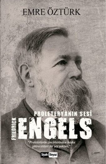 Friedrick Engels-Proleteryanın Sesi Emre Öztürk Siyah-Beyaz